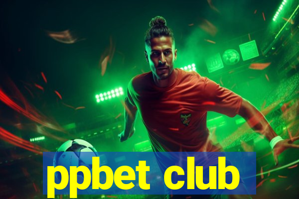 ppbet club